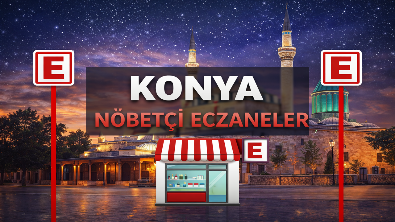 Konya Nöbetçi Eczaneler
